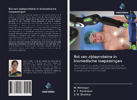 Rol van zijdeproteïne in biomedische toepassingen - M. Mithilasri, K. T. Parthiban, S. M. Shankar