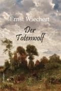 Cover-Bild zum Titel 'Der Totenwolf' von 'Ernst Wiechert'