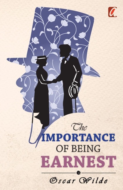 Importance of being earnest - Oscar Wilde
