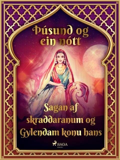 Sagan af skraddaranum og Gylendam konu hans (Þúsund og ein nótt 24) - One Thousand and One Nights