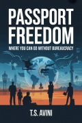 Cover-Bild zum Titel 'Passport Freedom' von 'T. S Avini'