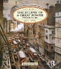 Cover-Bild zum Titel 'The Eclipse of a Great Power' von 'Keith Robbins'
