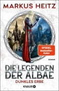 Die Legenden der Albae - Dunkles Erbe - Markus Heitz