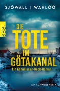 Cover-Bild zum Titel 'Die Tote im Götakanal: Ein Kommissar-Beck-Roman' von 'Maj Sjöwall, Per Wahlöö'