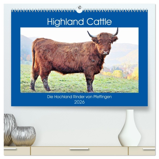 Highland Cattle, die Hochlandrinder aus Pfeffingen (hochwertiger Premium Wandkalender 2026 DIN A2 quer), Kunstdruck in Hochglanz - Günther Geiger