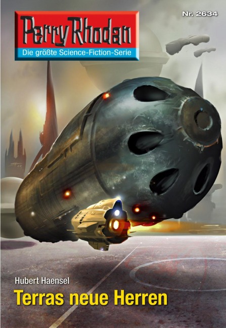 Perry Rhodan 2634: Terras neue Herren - Hubert Haensel