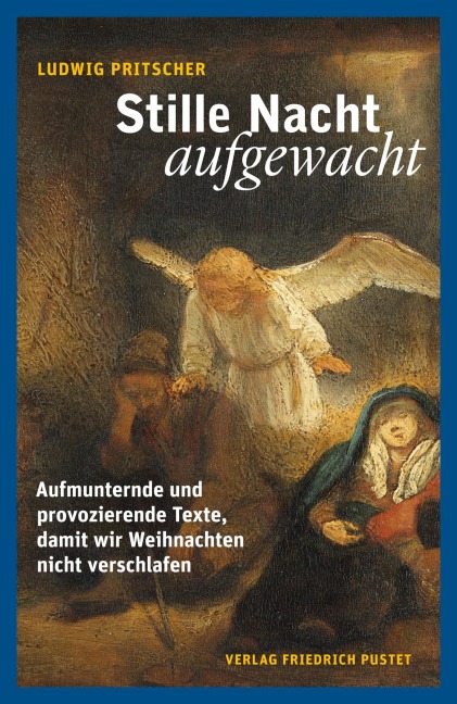 Stille Nacht, aufgewacht - Ludwig Pritscher