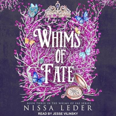 Whims of Fate Lib/E - Nissa Leder