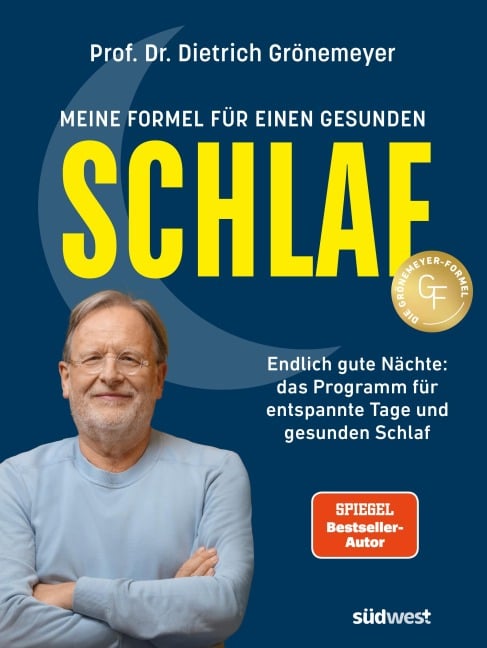 Meine Formel für einen gesunden Schlaf - Dietrich Grönemeyer