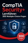 Cover-Bild zum Titel 'CompTIA Security+ Lernführer' von 'PrüfungsHilfe Deutschland'