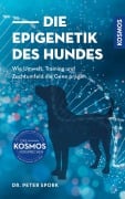 Die Epigenetik des Hundes - Peter Spork