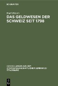 Cover-Bild zum Titel 'Das Geldwesen der Schweiz seit 1798' von 'Kurt Blaum'