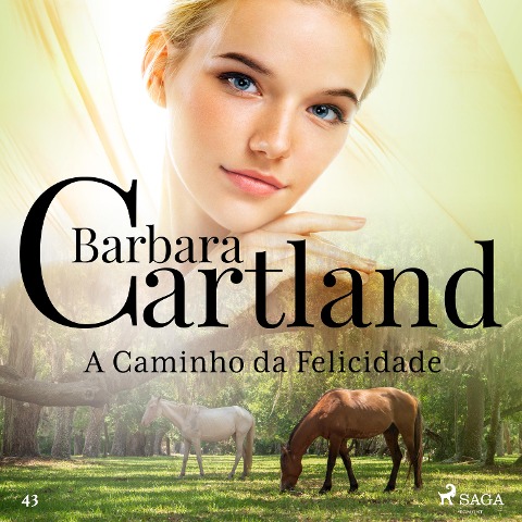 A Caminho da Felicidade (A Eterna Coleção de Barbara Cartland 43) - Barbara Cartland