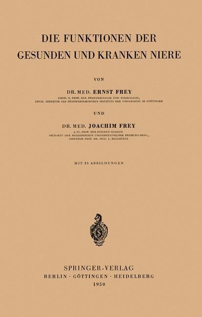 Die Funktionen der Gesunden und Kranken Niere - Joachim Frey, Ernst Frey