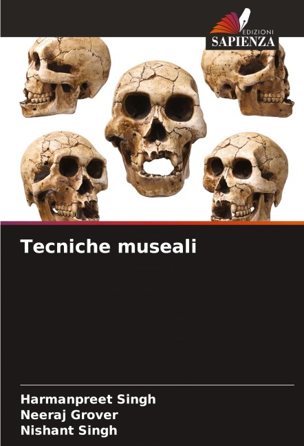 Tecniche museali - Harmanpreet Singh, Neeraj Grover, Nishant Singh