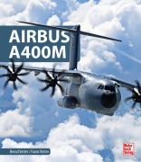 Cover-Bild zum Titel 'Airbus A400M' von 'Bernd Vetter, Frank Vetter'