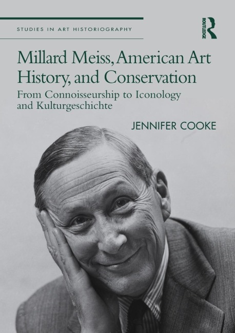 Millard Meiss, American Art History, and Conservation - Jennifer Cooke