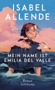 Cover-Bild zum Titel 'Mein Name ist Emilia del Valle' von 'Isabel Allende'