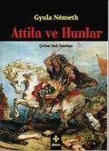 Cover-Bild zum Titel 'Attila ve Hunlar' von 'Gyula Nemeth'