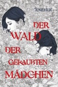 Cover-Bild zum Titel 'Der Wald der geraubten Mädchen' von 'June Hur'