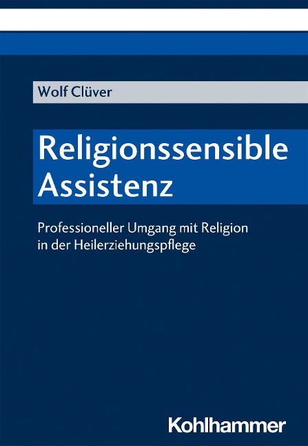 Religionssensible Assistenz - Wolf Clüver