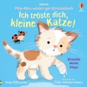 Cover-Bild zum Titel 'Mein Alles-wieder-gut-Streichelbuch: Ich tröste dich, kleine Katze!' von 'Anna Milbourne'