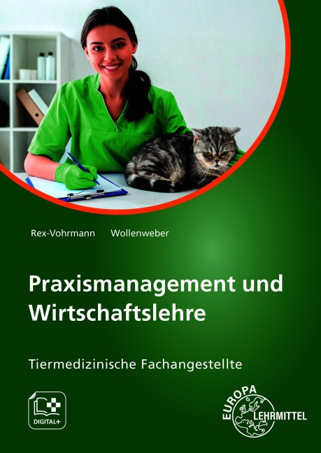 Praxismanagement und Wirtschaftslehre, Tiermedizinische Fachangestellte - Beate Rex-Vohrmann, Bernd Wollenweber