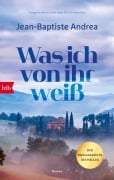 Cover-Bild zum Titel 'Was ich von ihr weiß' von 'Jean-Baptiste Andrea'