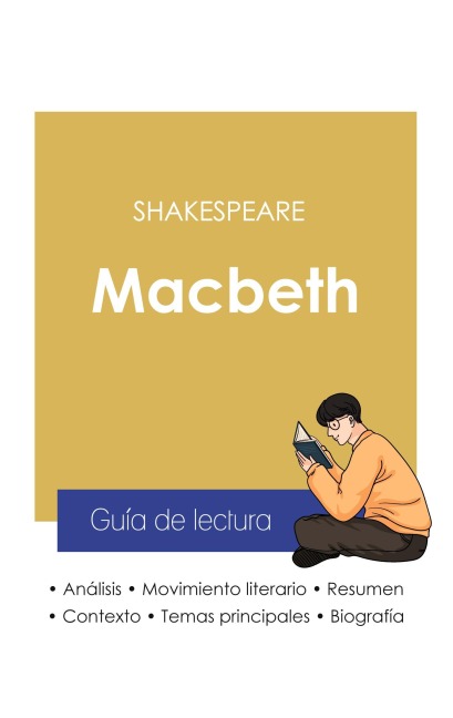 Guía de lectura Macbeth de Shakespeare (análisis literario de referencia y resumen completo) - Shakespeare