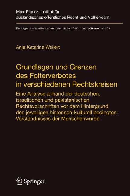 Grundlagen und Grenzen des Folterverbotes in verschiedenen Rechtskreisen - Anja Katarina Weilert