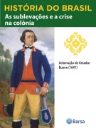 Cover-Bild zum Titel 'História do Brasil - Livro II - As Sublevações E A Crise Na Colônia Aclamação De Amador Bueno (1641)' von 'Editora Planeta do Brasil'