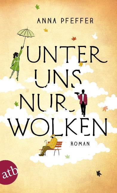 Unter uns nur Wolken - Anna Pfeffer