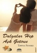 Cover-Bild zum Titel 'Dalgalar Hep Ask Getirse' von 'Tawna Fenske'