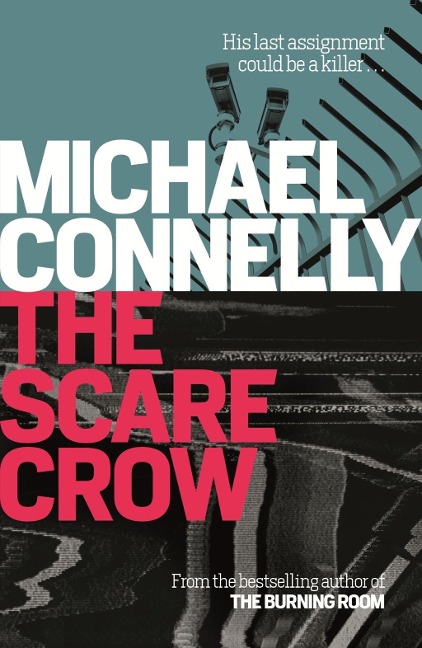 The Scarecrow - Michael Connelly