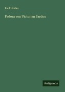 Fedora von Victorien Sardou - Paul Lindau
