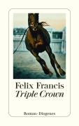 Cover-Bild zum Titel 'Triple Crown' von 'Felix Francis'