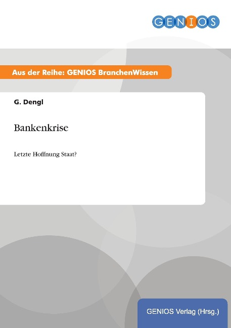 Bankenkrise - G. Dengl
