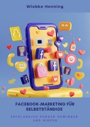 Cover-Bild zum Titel 'Facebook-Marketing für Selbstständige' von 'Wiebke Henning'