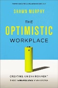 Cover-Bild zum Titel 'The Optimistic Workplace' von 'Shawn Murphy'