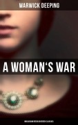 Cover-Bild zum Titel 'A Woman's War (Musaicum Rediscovered Classics)' von 'Warwick Deeping'