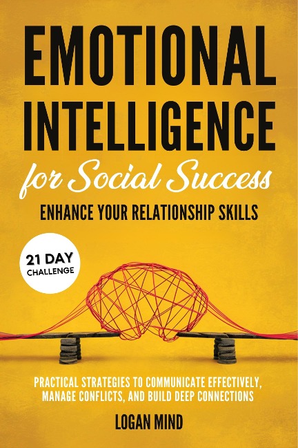 Emotional Intelligence for Social Success - Logan Mind