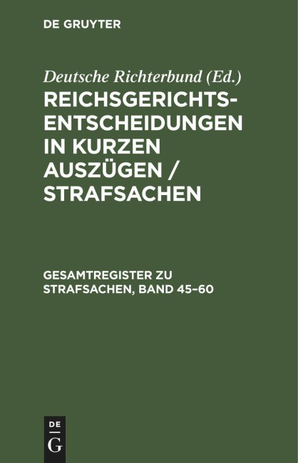 Gesamtregister zu Strafsachen, Band 45-60 - 