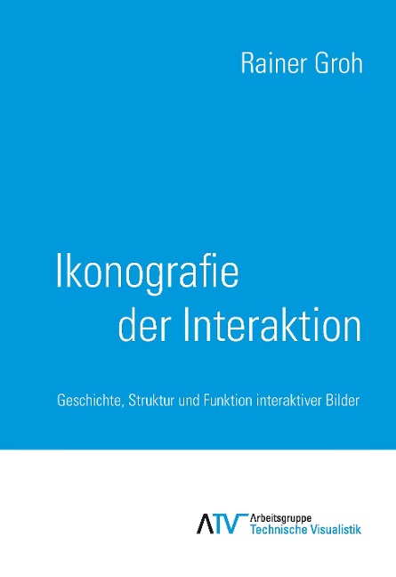 Ikonografie der Interaktion - Rainer Groh