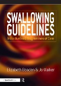 Cover-Bild zum Titel 'Swallowing Guidelines' von 'Elizabeth Boaden, Jo Walker, Joanne Walker'