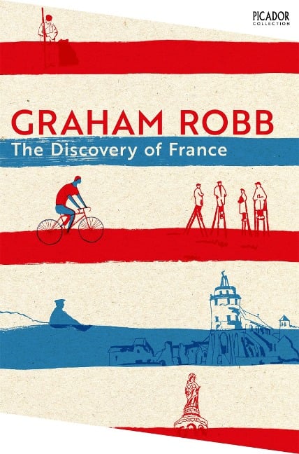 The Discovery of France - Graham Robb