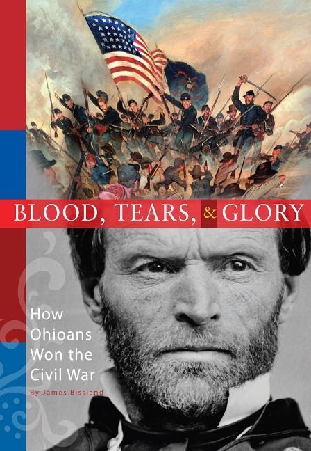 Blood, Tears, & Glory (Softcover) - James Bissland