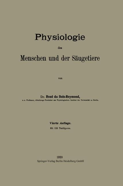 Physiologie des Menschen und der Säugetiere - Réné Du Bois-Reymond