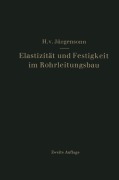 Cover-Bild zum Titel 'Elastizität und Festigkeit im Rohrleitungsbau' von 'Helmut von Jürgensonn'
