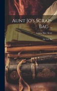 Cover-Bild zum Titel 'Aunt Jo's Scrap-Bag ...' von 'Louisa May Alcott'