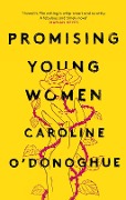 Cover-Bild zum Titel 'Promising Young Women' von 'Caroline O'Donoghue'